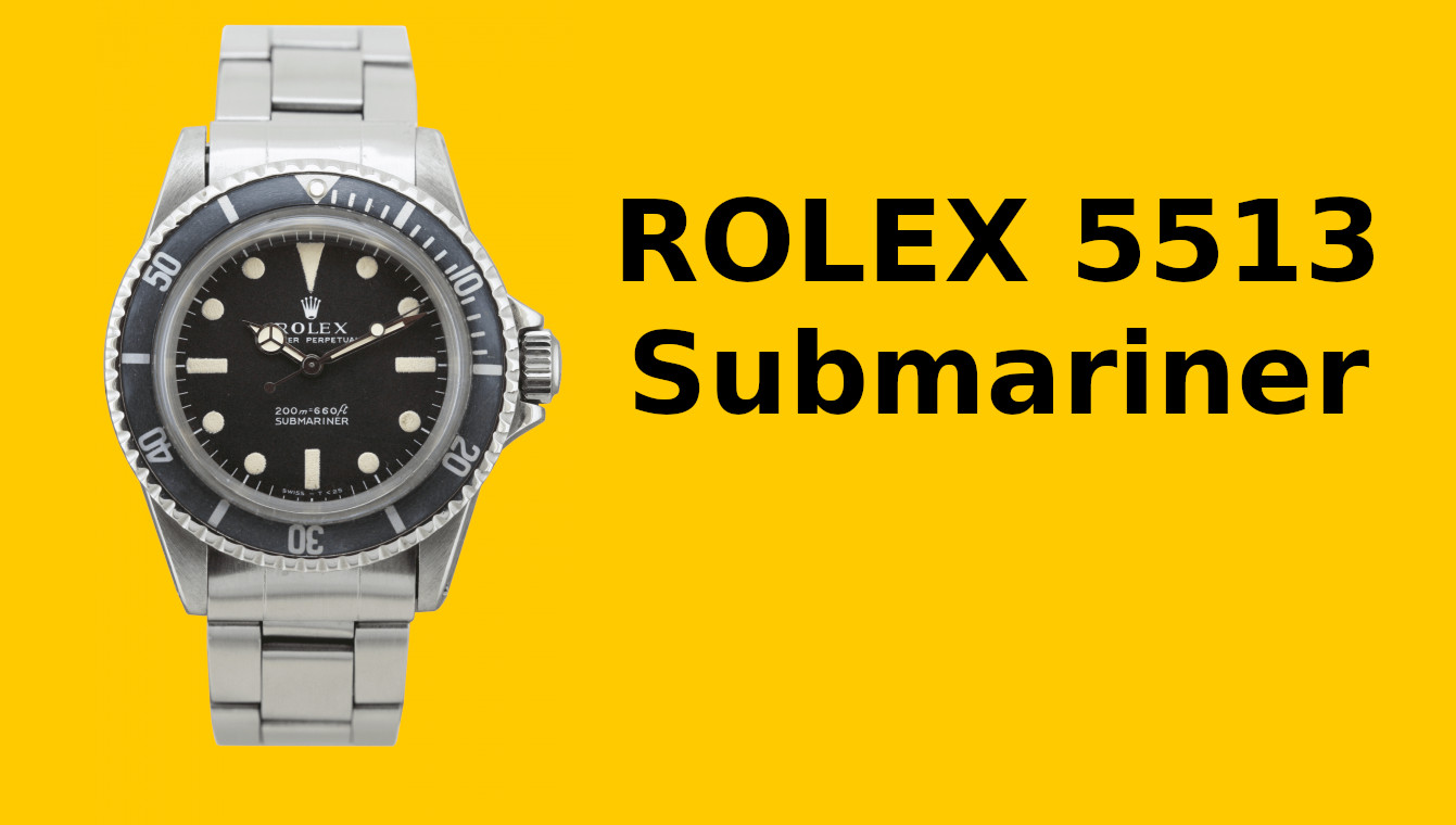 Rolex 5513 : histoire de cette montre