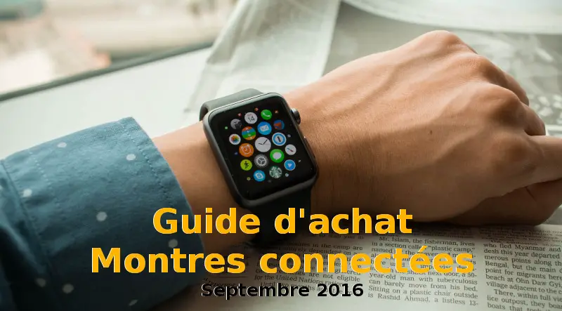 acheter montre connectée septembre 2016